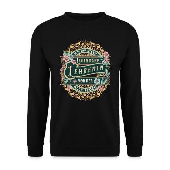 Lehrerin ich bin diese legendäre Lehrerin - Unisex Pullover - Schwarz - Vorne - Alina (178cm) & Michal (187cm)