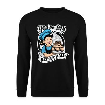 You're My Batter Half - Torte - Backen - Bäcker - Unisex Pullover - Schwarz - Vorne - Alina (178cm) & Michal (187cm)