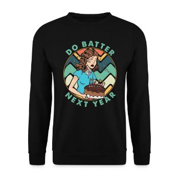 Do Batter Next Year - Gâteau - Cuisson - Anniversaire - Sweat-shirt Unisexe - noir - Devant - Alina (178cm) & Michal (187cm)