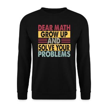 Chers maths, grandissez et résolvez vos problèmes - Blagues - Sweat-shirt Unisexe - noir - Devant - Alina (178cm) & Michal (187cm)