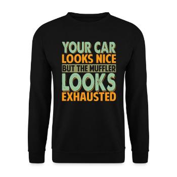 Votre voiture a l’air belle, mais le silencieux - blagues de papa - Sweat-shirt Unisexe - noir - Devant - Alina (178cm) & Michal (187cm)