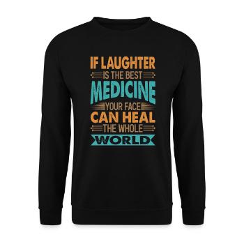 If Laughter Is The Best Medicine - Sarkastische Wi - Unisex Pullover - Schwarz - Vorne - Alina (178cm) & Michal (187cm)
