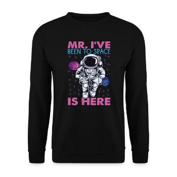 Mr. I've Been To Space Is Here - Astronaut Jokes - Unisex Sweatshirt - black - Front - Alina (178cm) & Michal (187cm)
