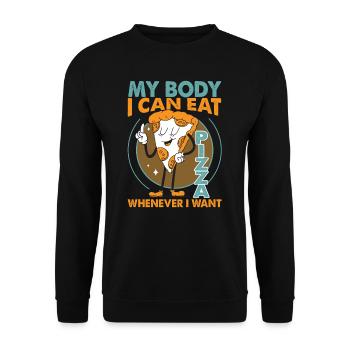 My Body, I Can Eat Pizza Whenever I Want - Unisex Sweatshirt - black - Front - Alina (178cm) & Michal (187cm)
