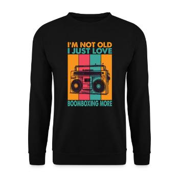 I'm Not Old, I Just Love Boomboxes More - Music - Unisex Pullover - Schwarz - Vorne - Alina (178cm) & Michal (187cm)