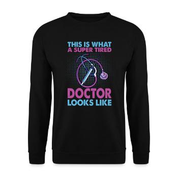 Voici à quoi ressemble un médecin super fatigué - Sweat-shirt Unisexe - noir - Devant - Alina (178cm) & Michal (187cm)