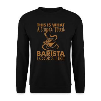 Voici à quoi ressemble un barista super fatigué - Sweat-shirt Unisexe - noir - Devant - Alina (178cm) & Michal (187cm)