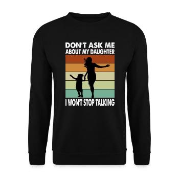 Ne me posez pas de questions sur ma fille - Funny Parent - Sweat-shirt Unisexe - noir - Devant - Alina (178cm) & Michal (187cm)