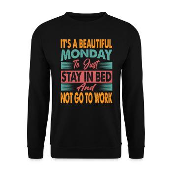It's A Beautiful Monday To Just Stay In Bed - Funn - Unisex Sweatshirt - black - Front - Alina (178cm) & Michal (187cm)