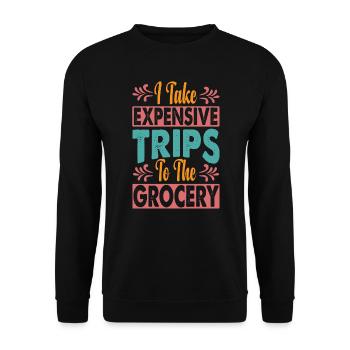I Take Expensive Trips To The Grocery - Funny - Unisex Pullover - Schwarz - Vorne - Alina (178cm) & Michal (187cm)