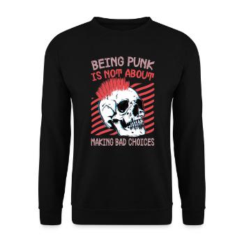 Être punk, ce n’est pas faire de mauvais choix - Gothi - Sweat-shirt Unisexe - noir - Devant - Alina (178cm) & Michal (187cm)