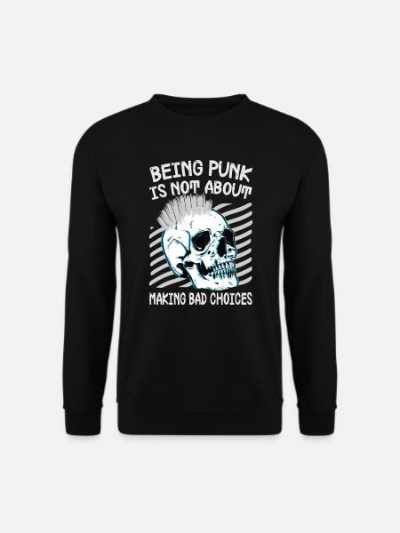 Being Punk Is Not About Making Bad Choices - Gothi - Unisex Pullover - Schwarz
