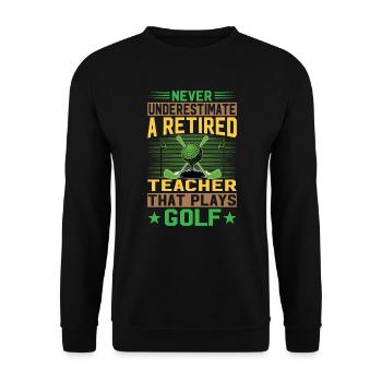 Never Underestimate A Retired Teacher That Plays G - Unisex Pullover - Schwarz - Vorne - Alina (178cm) & Michal (187cm)
