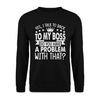 Yes, I Talk To Back To My Boss - Funny - Office - - Unisex Sweatshirt - black - Front - Alina (178cm) & Michal (187cm)