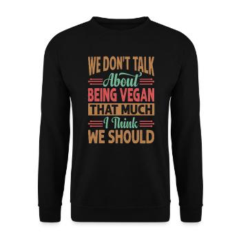 Nous ne parlons pas tellement d’être végétalien je pense - Sweat-shirt Unisexe - noir - Devant - Alina (178cm) & Michal (187cm)
