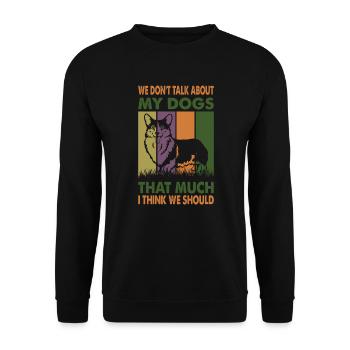 Nous ne parlons pas beaucoup de mes chiens, je pense que nous nous sommes - Sweat-shirt Unisexe - noir - Devant - Alina (178cm) & Michal (187cm)