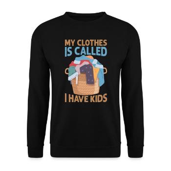 My Clothes Is Called I Have Kids - Funny Parents - - Unisex Sweatshirt - black - Front - Alina (178cm) & Michal (187cm)