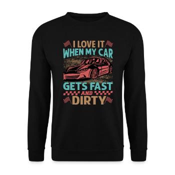 I Love It When My Car Gets Fast And Dirty - Racing - Unisex Sweatshirt - black - Front - Alina (178cm) & Michal (187cm)