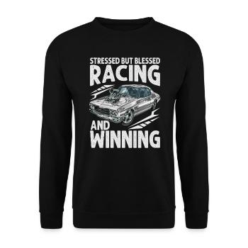 Stressed But Blessed Racing And Winning - Race Car - Unisex Pullover - Schwarz - Vorne - Alina (178cm) & Michal (187cm)