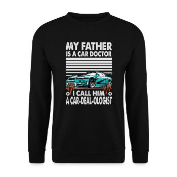 My Father Is A Car Doctor I Call Him A Car-Deal-Ol - Unisex Sweatshirt - black - Front - Alina (178cm) & Michal (187cm)