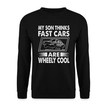 My Son Thinks Fast Cars Are Wheely Cool - Funny - - Unisex Sweatshirt - black - Front - Alina (178cm) & Michal (187cm)