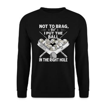 Not To Brag, But I Put The Ball In The Right Hole - Unisex Pullover - Schwarz - Vorne - Alina (178cm) & Michal (187cm)