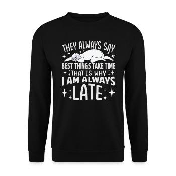 Ils disent toujours que les meilleures choses prennent du temps - Funny Slot - Sweat-shirt Unisexe - noir - Devant - Alina (178cm) & Michal (187cm)