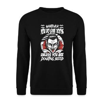 Quoi que vous fassiez, donnez 100% - Funny Vampire - Hallow - Sweat-shirt Unisexe - noir - Devant - Alina (178cm) & Michal (187cm)