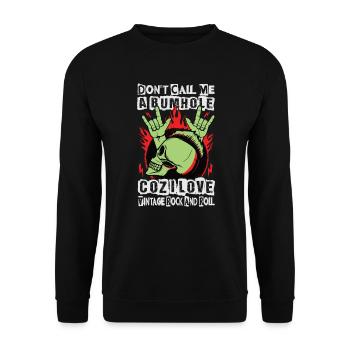 Don't Call Me A Bumhole Coz I Love Vintage Rock An - Unisex Sweatshirt - black - Front - Alina (178cm) & Michal (187cm)