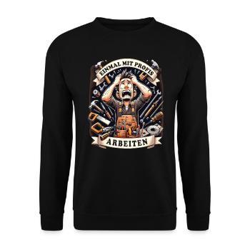 Handwerker Einmal Mit Profis Arbeiten - Unisex Pullover - Schwarz - Vorne - Alina (178cm) & Michal (187cm)