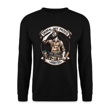 Handwerker Einmal Mit Profis Arbeiten - Unisex Pullover - Schwarz - Vorne - Alina (178cm) & Michal (187cm)