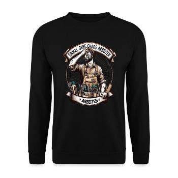 Artisans Travailler sans chaos pour une fois - Sweat-shirt Unisexe - noir - Devant - Alina (178cm) & Michal (187cm)