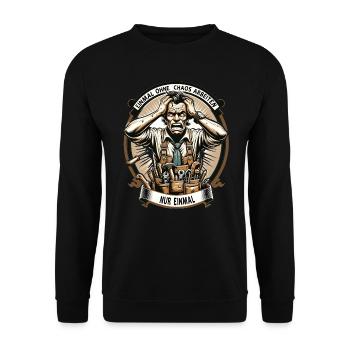 Handwerker Einmal ohne Chaos Arbeiten - Unisex Pullover - Schwarz - Vorne - Alina (178cm) & Michal (187cm)