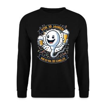 30 years ago I was the fastest - Unisex Sweatshirt - black - Front - Alina (178cm) & Michal (187cm)