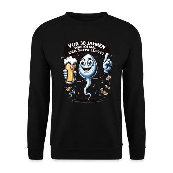 Vor 30 Jahren War Ich Schnellste - Unisex Pullover - Schwarz - Vorne - Alina (178cm) & Michal (187cm)