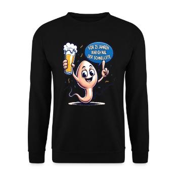 25 years ago I was the fastest - Unisex Sweatshirt - black - Front - Alina (178cm) & Michal (187cm)