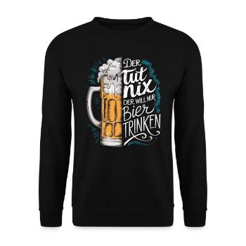 He doesn't do anything, he just wants to drink beer - Unisex Sweatshirt - black - Front - Alina (178cm) & Michal (187cm)