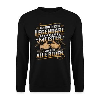 Ich Bin Dieser Legendäre Maurermeister Von Dem - Unisex Pullover - Schwarz - Vorne - Alina (178cm) & Michal (187cm)