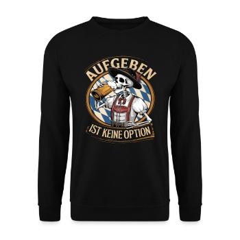 Aufgeben ist keine Option Bier Oktober - Unisex Pullover - Schwarz - Vorne - Alina (178cm) & Michal (187cm)