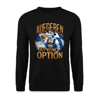 Aufgeben ist keine Option Bier Oktober - Unisex Pullover - Schwarz - Vorne - Alina (178cm) & Michal (187cm)