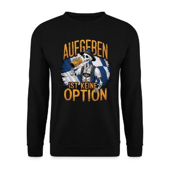 Aufgeben ist keine Option Bier Oktober - Unisex Pullover - Schwarz - Vorne - Alina (178cm) & Michal (187cm)
