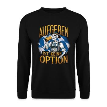 Aufgeben ist keine Option Bier Oktober - Unisex Pullover - Schwarz - Vorne - Alina (178cm) & Michal (187cm)