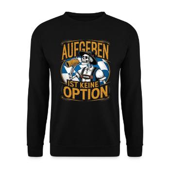 Aufgeben ist keine Option Bier Oktober - Unisex Pullover - Schwarz - Vorne - Alina (178cm) & Michal (187cm)