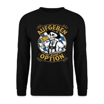 Aufgeben ist keine Option Bier Oktober - Unisex Pullover - Schwarz - Vorne - Alina (178cm) & Michal (187cm)
