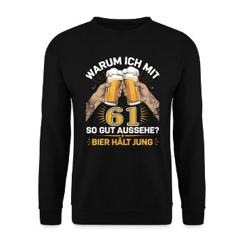 Pourquoi est-ce que j’ai l’air si bien à 61 ans ? La bière vous garde jeune - Sweat-shirt Unisexe - noir - Devant - Alina (178cm) & Michal (187cm)