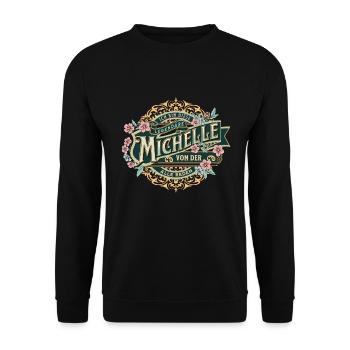 Michelle Ich bin diese legendäre Michelle - Unisex Pullover - Schwarz - Vorne - Alina (178cm) & Michal (187cm)