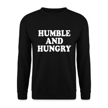 Humble and hungry - Unisex Sweatshirt - black - Front - Alina (178cm) & Michal (187cm)