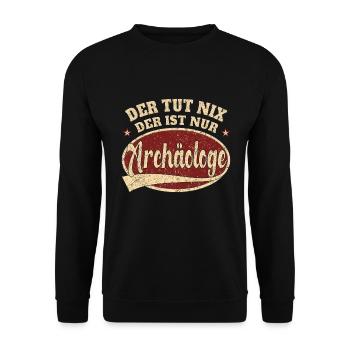 Archäologe Der tut nix der ist nur Archäologe - Unisex Pullover - Schwarz - Vorne - Alina (178cm) & Michal (187cm)