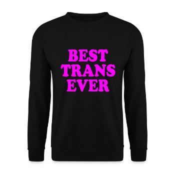 Best trans ever - Unisex Pullover - Schwarz - Vorne - Alina (178cm) & Michal (187cm)