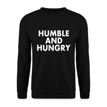 Humble and hungry - Unisex Sweatshirt - black - Front - Alina (178cm) & Michal (187cm)